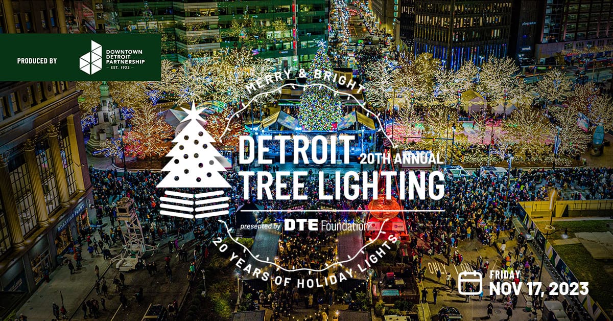 20th Annual Detroit Tree Lighting Downtown Detroit Partnership